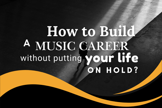 Building Your Music Career Around Your Busy Life