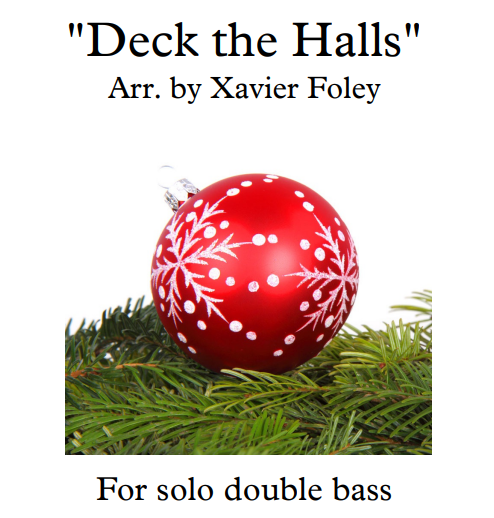 "Deck the Halls" carol Arr. by Xavier Foley