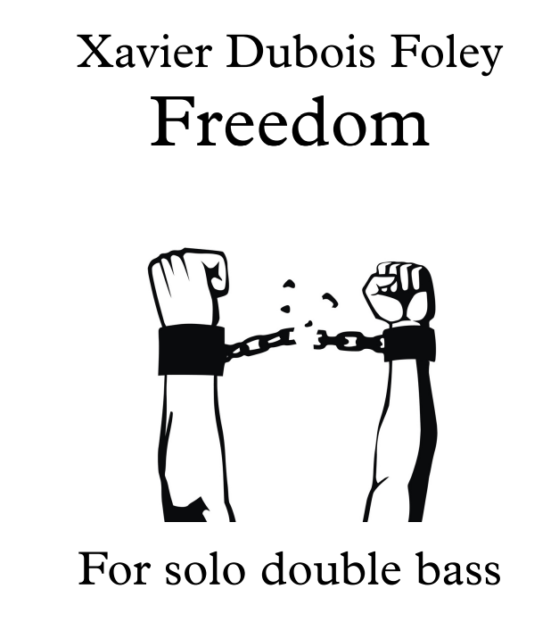 Freedom by Xavier Foley for solo double bass