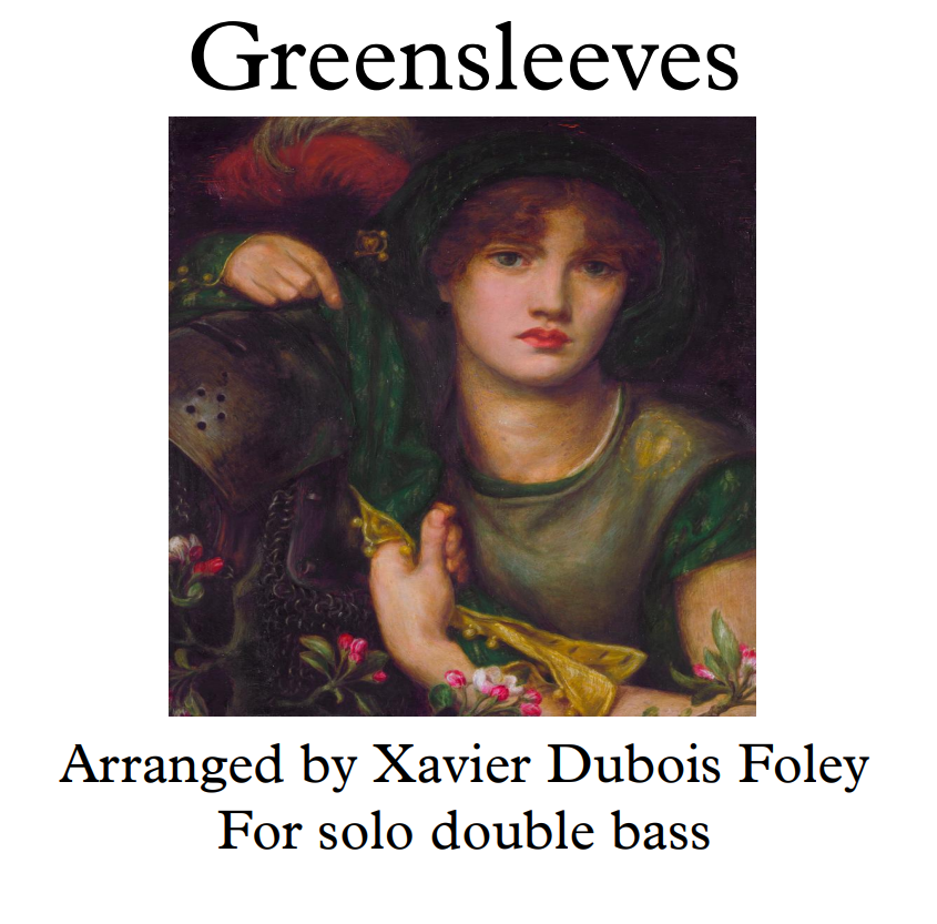 Greensleeves for solo bass arr. Xavier Foley
